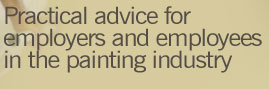 Occupational Health and Safety - practical advice for employers and employees in the painting industry